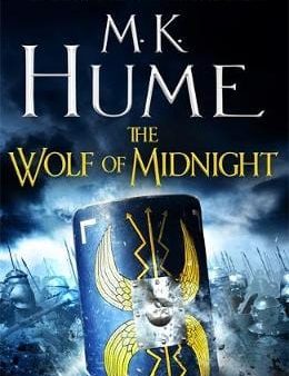 M K Hume: The Wolf of Midnight (Tintagel Book III) [2018] paperback Supply