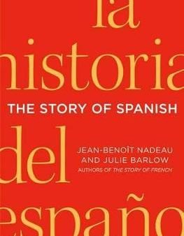 & Barlow Nadeau: STORY OF SPANISH Z21 [2013] hardback For Cheap