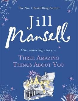 Jill Mansell: Three Amazing Things About You [2015] paperback Hot on Sale