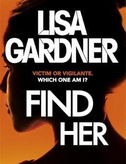 Lisa Gardner: Find Her [2016] paperback Online Sale