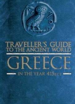 & Charles David: Traveller s Guide to the Ancient World: Greece [2008] hardback Hot on Sale