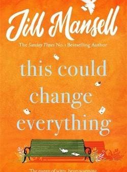 Jill Mansell: This Could Change Everything [2018] paperback For Discount