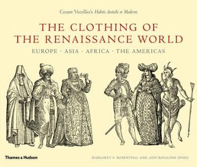 & Hudson Thames: CLOTHING OF THE RENAISSENCE WORLD Z44 [2008] hardback Sale