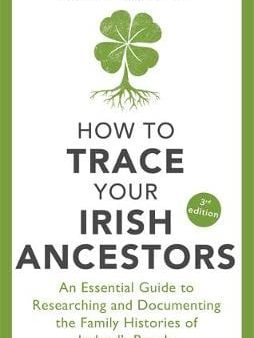 Maxwell: How to Trace Your Irish Ancestors 3rd Edition [2019] paperback Cheap