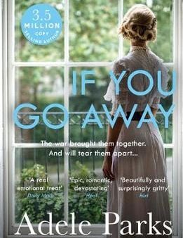 Adele Parks: If You Go Away [2015] paperback For Cheap