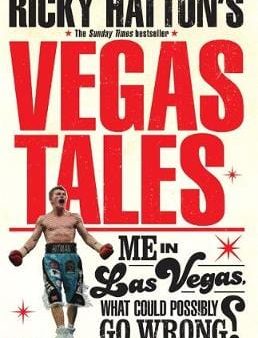 Ricky Hatton: Ricky Hatton s Vegas Tales [2016] paperback on Sale