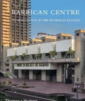 & Hudson Thames: BARBICAN CENTRE W9 [2019] paperback For Sale